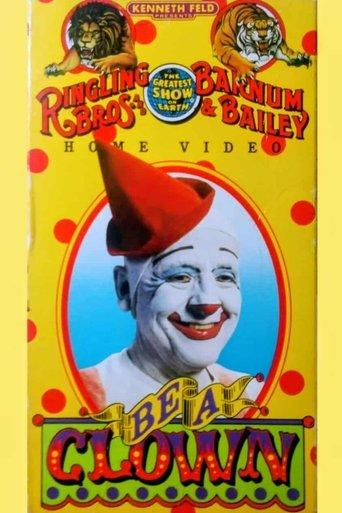 Ringling Bros. and Barnum & Bailey Circus: Be a Clown film afişi