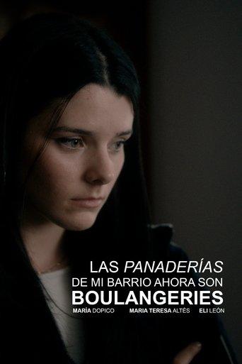 The bakeries in my neighborhood are boulangeries now film afişi