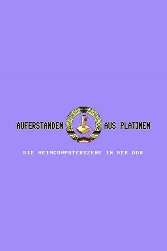 Auferstanden aus Platinen - Die Heimcomputerszene in der DDR film afişi