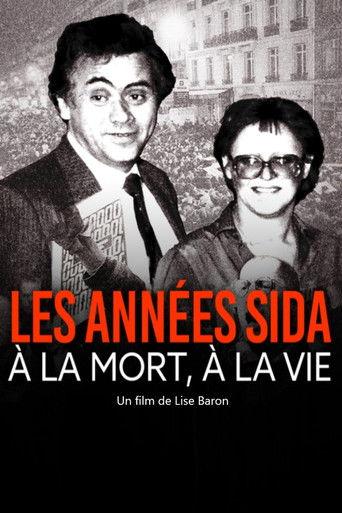 Les années sida, à la mort, à la vie film afişi
