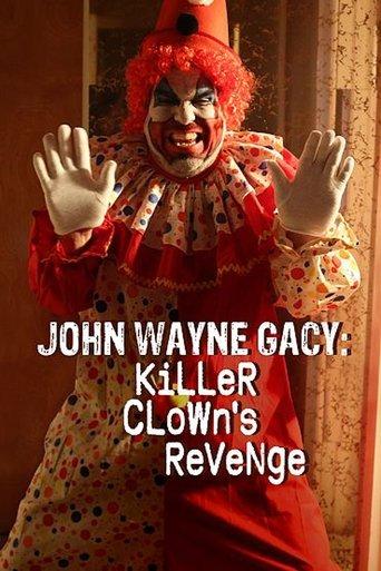 John Wayne Gacy: Killer Clown's Revenge dizi afişi