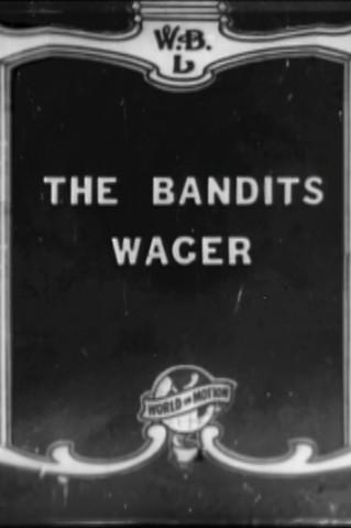 The Bandit's Wager film afişi
