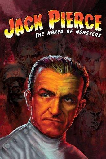 Jack Pierce: The Man Who Made the Monsters film afişi