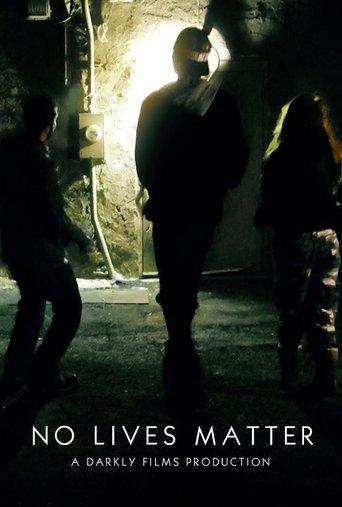 No Lives Matter film afişi