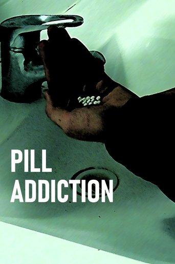 Pill Addiction film afişi