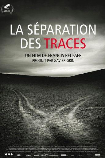 La séparation des traces film afişi