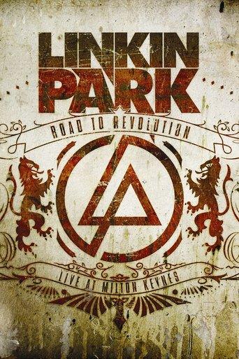 Linkin Park: Road to Revolution - Live at Milton Keynes film afişi