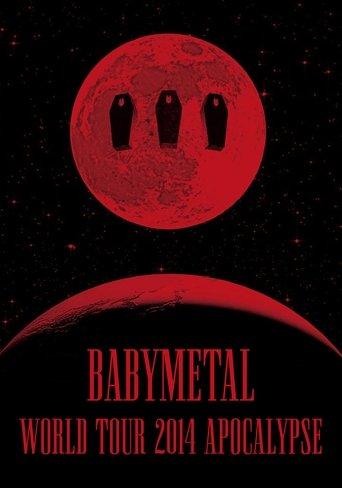 BABYMETAL - World Tour 2014 - Apocalypse film afişi