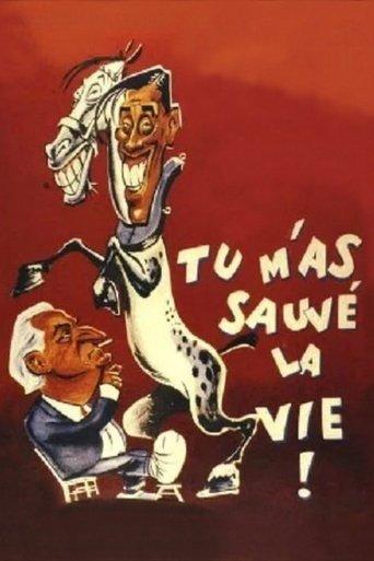 Tu m'as sauvé la vie film afişi