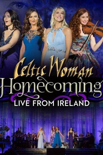 Celtic Woman: Homecoming - Live From Ireland film afişi