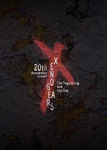 Xenogears 20th Anniversary Concert -The Beginning and the End- film afişi