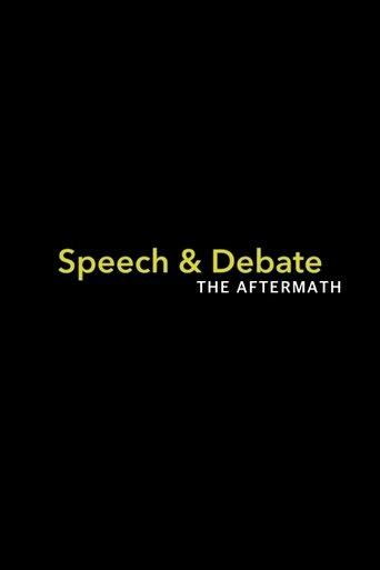Speech & Debate: The Aftermath film afişi