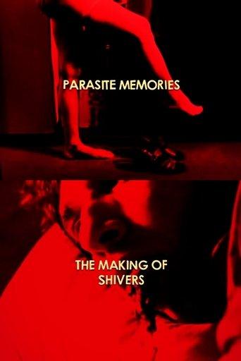 Parasite Memories: The Making of 'Shivers' film afişi