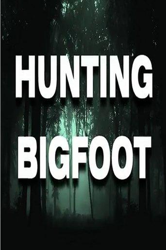 Hunting Bigfoot film afişi