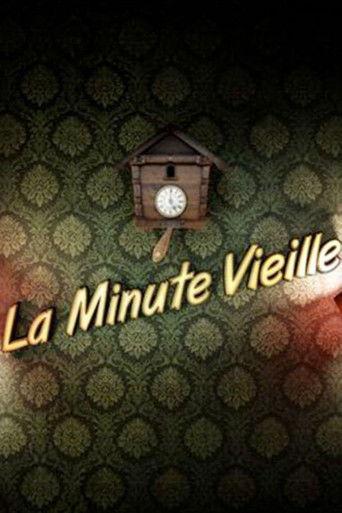 La Minute vieille dizi afişi