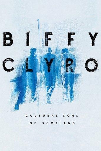 Biffy Clyro: Cultural Sons of Scotland film afişi