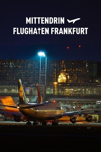 Mittendrin - Flughafen Frankfurt dizi afişi