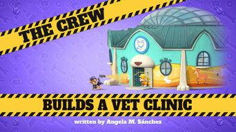 The Crew Builds a Vet Clinic