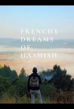 Frenchy Dreams of Hashish film afişi