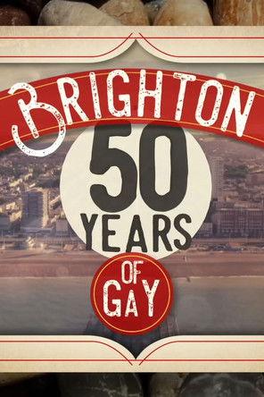 Brighton: 50 Years of Gay film afişi