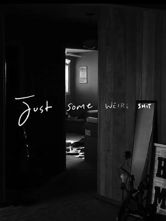 Just Some Weird Shit film afişi