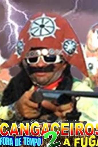 Cangaceiros Fora de Tempo 2 - A Fuga film afişi