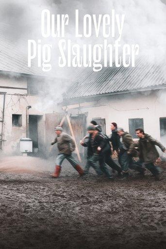Our Lovely Pig Slaughter film afişi
