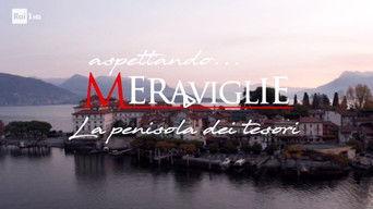 Aspettando Meraviglie, la penisola dei tesori