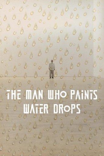 The Man Who Paints Water Drops film afişi