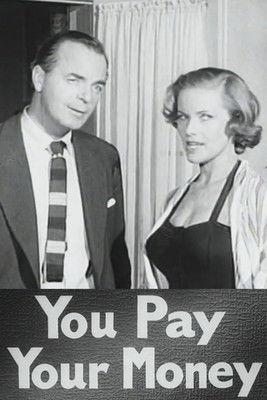 You Pay Your Money film afişi
