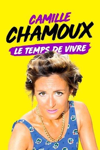 Camille Chamoux : Le temps de vivre film afişi