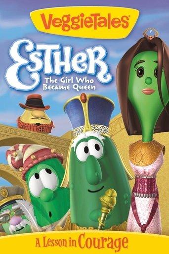 VeggieTales: Esther, The Girl Who Became Queen film afişi