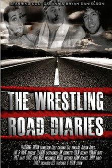 The Wrestling Road Diaries film afişi