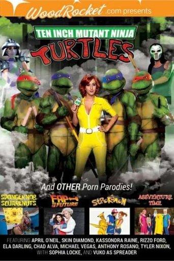 Ten Inch Mutant Ninja Turtles & Other Porn Parodies film afişi