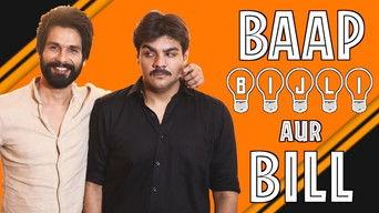 Baap Bijli Aur Bill Ft. Shahid Kapoor