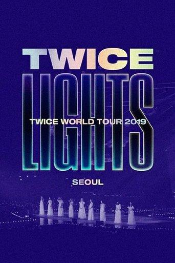 TWICE WORLD TOUR 2019 'TWICELIGHTS' IN SEOUL film afişi