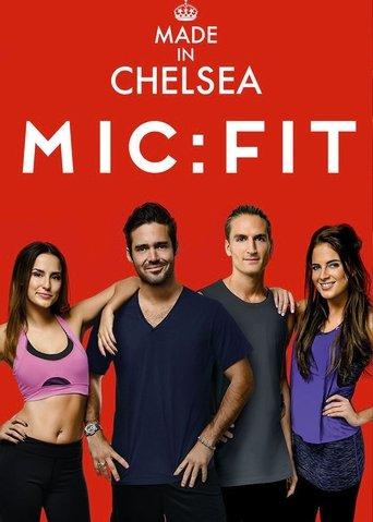 Made in Chelsea - MIC: FIT film afişi