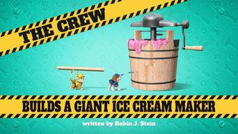 The Crew Builds a Giant Ice Cream Maker