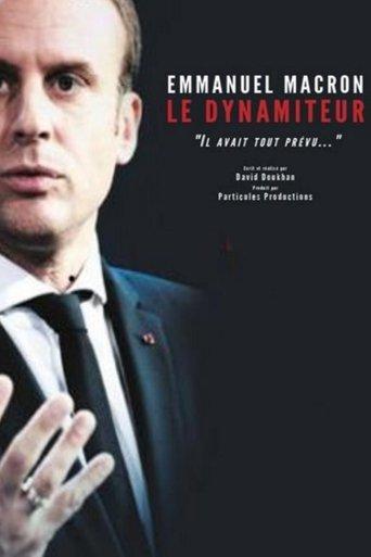 Emmanuel Macron, le dynamiteur film afişi