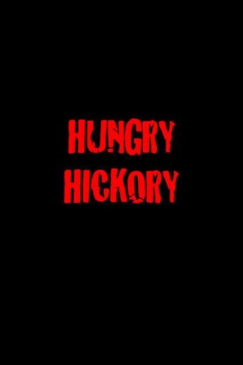 Hungry Hickory film afişi