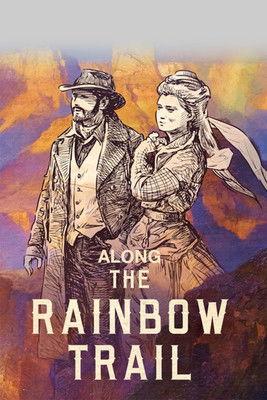 Along the Rainbow Trail film afişi
