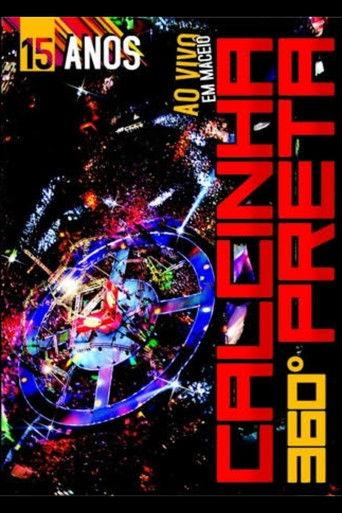 Calcinha Preta - 360º 15 anos Ao Vivo Em Maceió film afişi