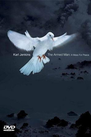 Karl Jenkins - The Armed Man: A Mass For Peace film afişi
