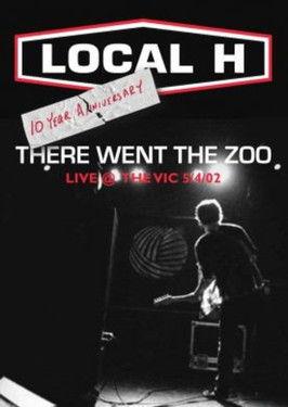 Local H: There Went the Zoo film afişi