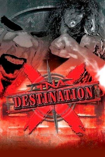 TNA Destination X 2007 film afişi