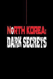 North Korea: Dark Secrets film afişi