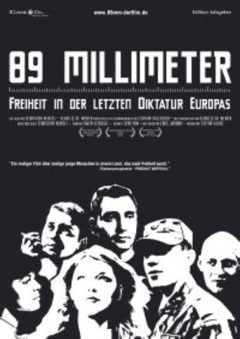 89 mm - Freiheit in der Letzten Diktatur Europas film afişi