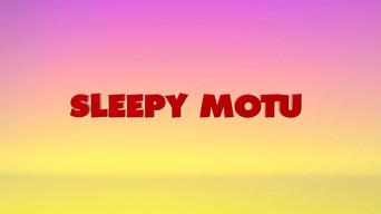 Sleepy Motu