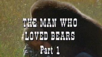The Man Who Loved Bears - Part 1