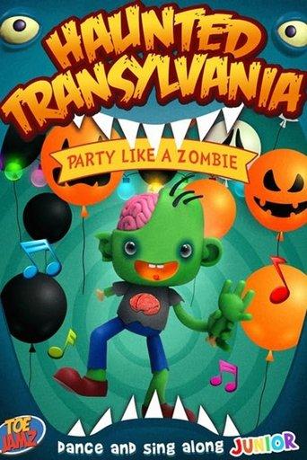 Haunted Transylvania: Party Like A Zombie film afişi